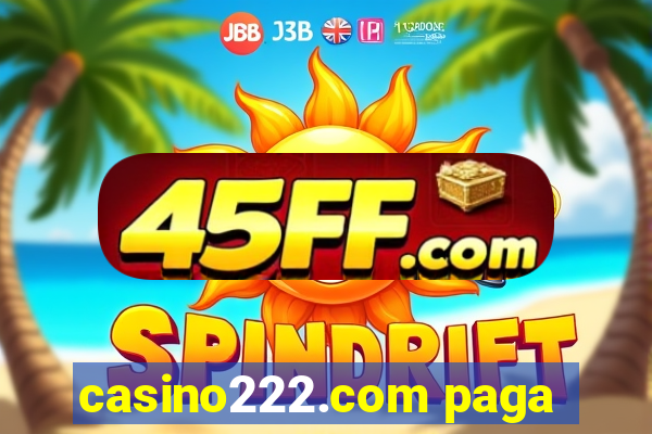 casino222.com paga